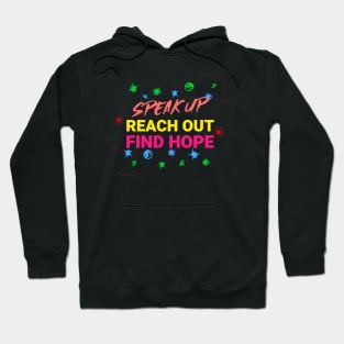 Speak Up Reach Out Find Hope Mental Health Hoodie